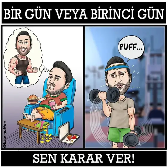 Karikatür: 'Bir gün veya birinci gün' başlıklı iki panel; koltukta hayal kuran ve spora başlayan Kaan Gülten, altta 'Sen karar ver!'