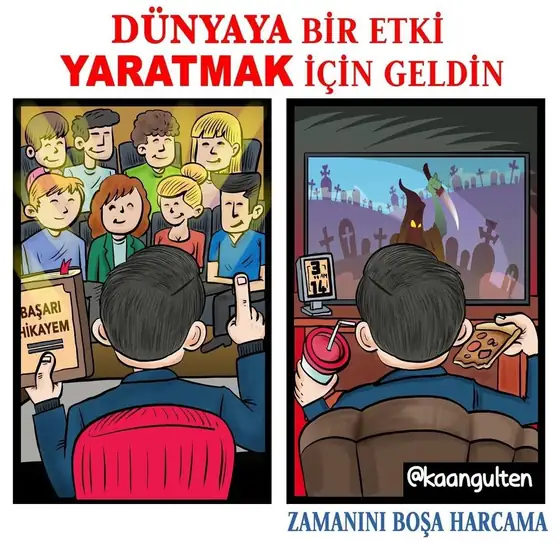 Karikatür: 'Dünyaya bir etki yaratmak için geldin' başlıklı iki panel; kalabalığın içindeki kişi ve sahnedeki konuşmacı