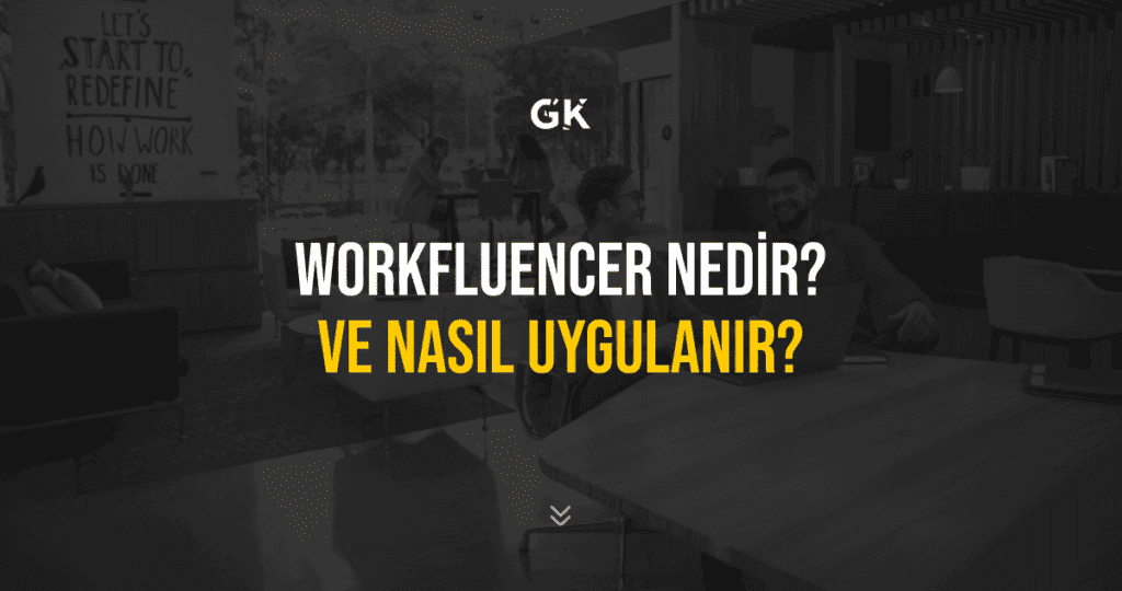 Workfluencer Marketing: İş Dünyasında Yükselen Pazarlama Stratejisi